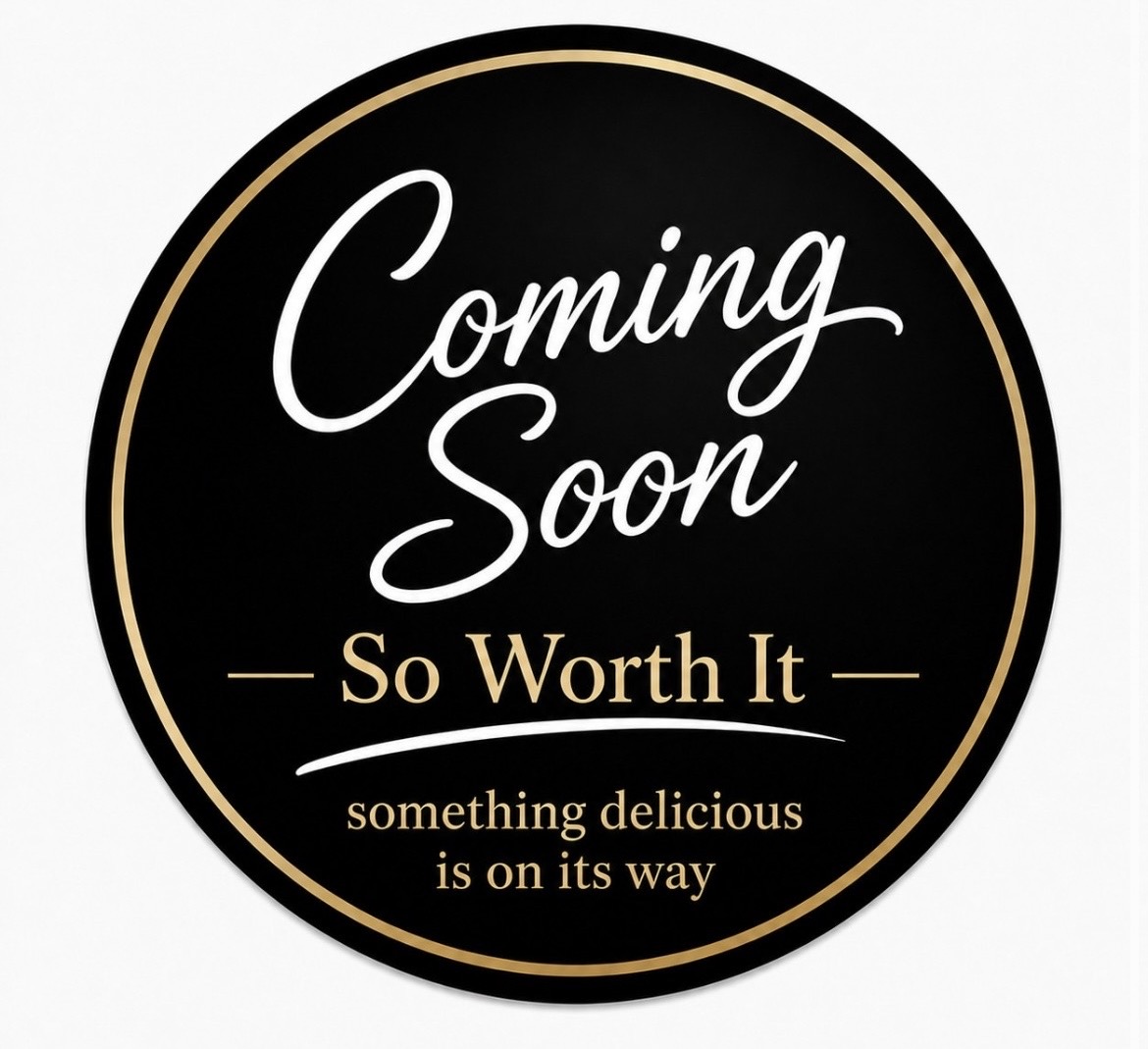 So Worth It coming soon logo